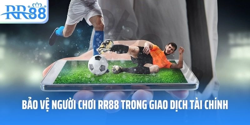 Bảo vệ người chơi RR88 trong giao dịch tài chính