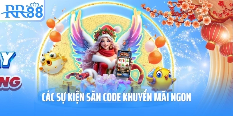Các sự kiện săn code khuyến mãi ngon