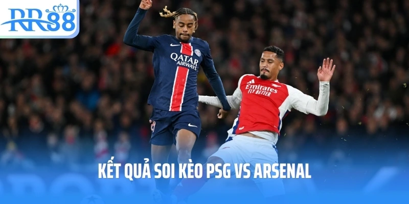 Kết quả soi kèo PSG vs Arsenal