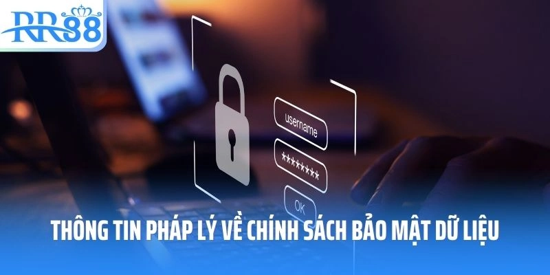 Thông tin pháp lý về chính sách bảo mật dữ liệu